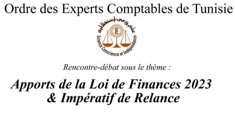 Lire la suite à propos de l’article Rencontre-débat : «Apports de la Loi de Finances 2023 & Impératif de Relance»